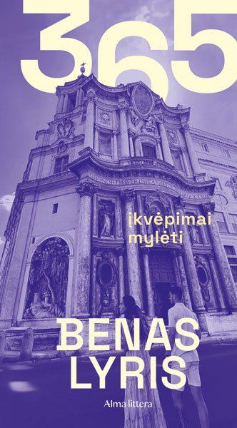 Benas Lyris. 365 įkvėpimai mylėti