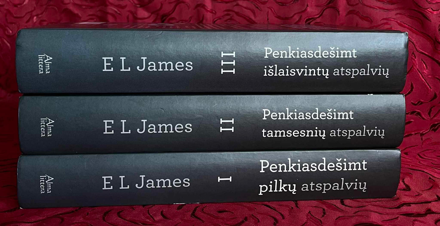 E L James. Penkiasdešimt pilkų atspalvių+Penkiasdešimt tamsesnių atspalvių +Penkiasdešimt išlaisvintų atspalvių. Stovis l.geras