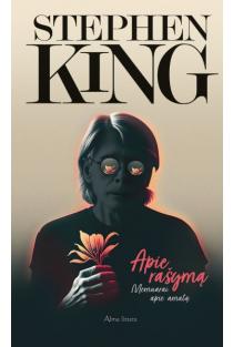 Stephen King. Apie rašymą. Memuarai apie amatą