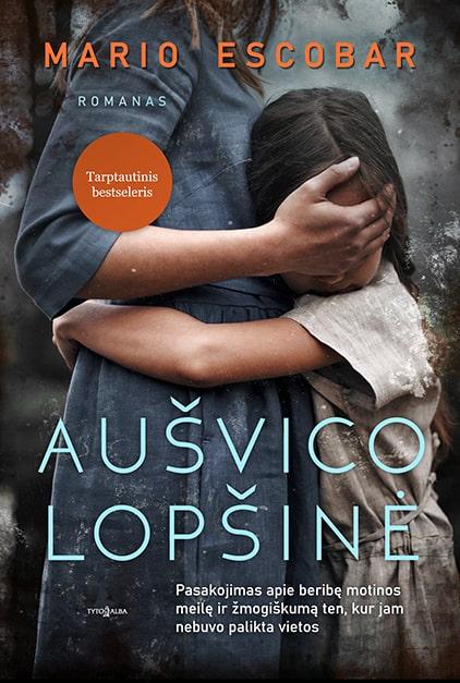Mario Escobar. Aušvico lopšinė