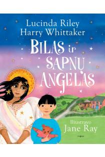 Lucinda Riley, Harry Whittaker. Bilas ir sapnų angelas