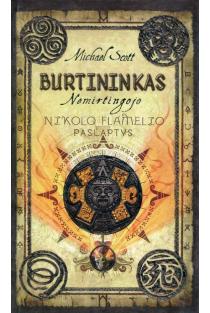 Michael Scott. Burtininkas. Nemirtingojo Nikolo Flamelio paslaptys
