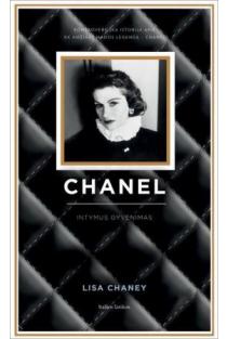 Lisa Chaney. Chanel. Intymus gyvenimas