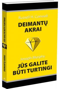 Russell H. Conwell, Joseph Murphy. Deimantų akrai. Jūs galite būti turtingi