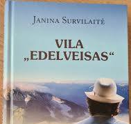 Janina Survilaitė. Vila „Edelveisas“. Skaityta. Stovis geras