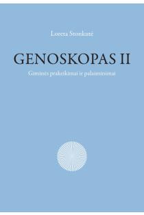Loreta Stonkutė. Genoskopas. Giminės prakeiksmai ir palaiminimai. 2 dalis