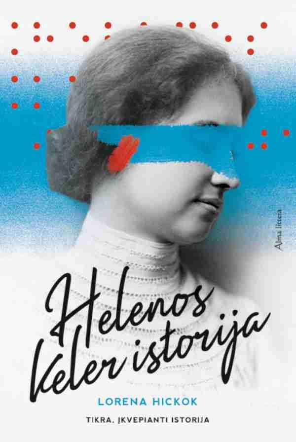 Lorena A. Hičkok. Helenos Keler istorija