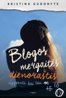 Kristina Gudonytė. Blogos mergaitės dienoraštis