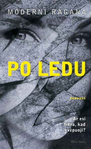 Moderni Ragana. Po ledu. Stovis puikus