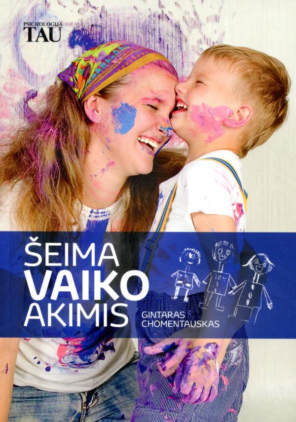 Šeima vaiko akimis. Gintaras Chomentauskas