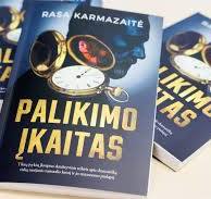 Rasa Karmazaitė. Palikimo įkaitas. Tikrų įvykių įkvėptas detektyvinis trileris apie dramatišką viską turėjusio turtuolio lemtį ir jo testamento paslaptį