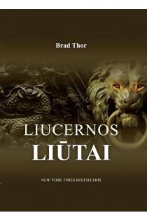 Brad Thor. Liucernos liūtai