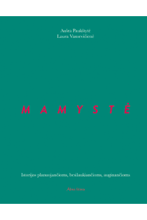 Aušra Paukštytė, Laura Vansevičienė. Mamystė