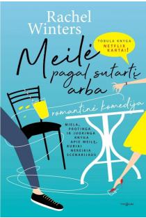 Rachel Winters. MEILĖ PAGAL SUTARTĮ: miela, protinga ir juokinga knyga apie meilę, kuriai nereikia scenarijaus