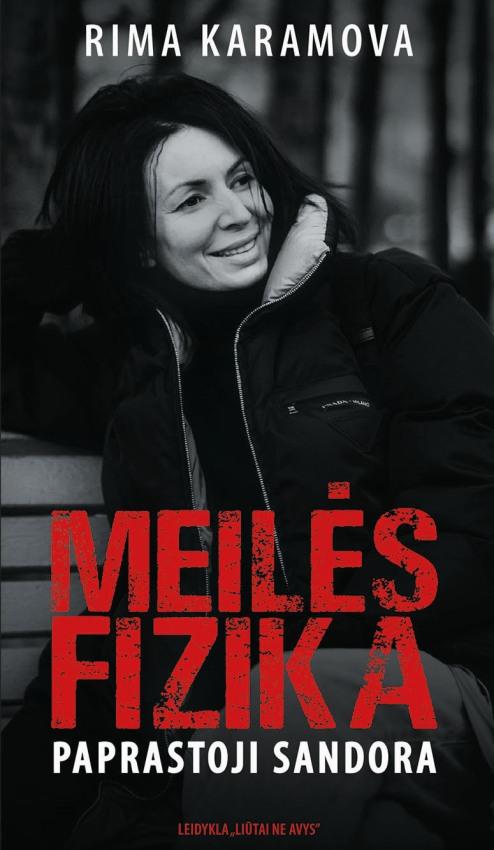 Rima Karamova. Meilės fizika: paprastoji sandora