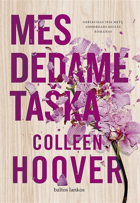 Colleen Hoover. Mes dedame tašką