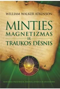 William Walker Atkinson. Minties magnetizmas ir traukos galia