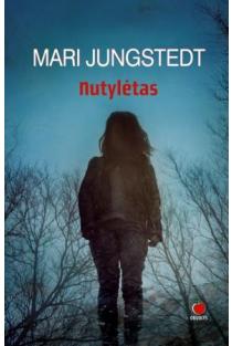 Mari Jungstedt. NUTYLĖTAS: atskleisti šokiruojančią ir nepatogią tiesą – pavojinga. Viena geriausių skandinaviškų detektyvų autorių meistriškai kuria įtampos kupiną atmosferą