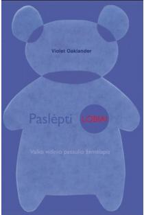 Violet Oaklander. PASLĖPTI LOBIAI: vaiko vidinio pasaulio žemėlapis