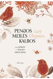 Gary Chapman. Penkios meilės kalbos (dovaninis leidimas)