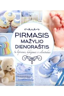 Pirmasis mažylio dienoraštis. Su lopšinėmis, kykojimais ir eilėraštukais
