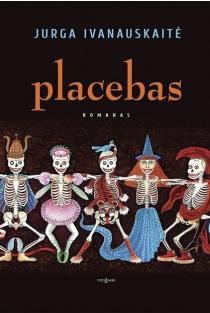 Jurga Ivanauskaitė. Placebas