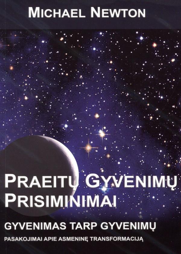 Michael Newton. Praeitų gyvenimų prisiminimai