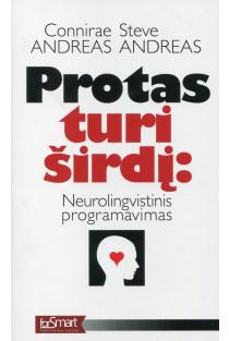 Connirae Andreas, Steve Andreas. Protas turi širdį. Neurolingvistinis programavimas