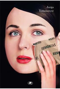 Jurga Tumasonytė. REMONTAS: tragikomiška gyvenimo istorija su detektyvo elementais. Stovis idealus