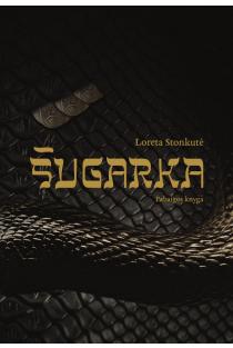 Loreta Stonkutė. Šugarka: pabaigos knyga