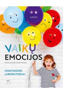 Chiara Piroddi. Vaikų emocijos. Montessori laboratorija