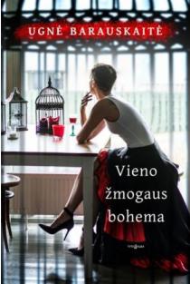 Ugnė Barauskaitė. Vieno žmogaus bohema