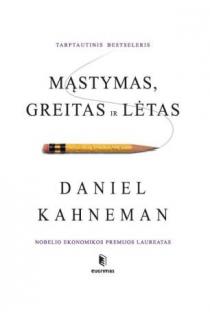 Daniel Kahneman. Mąstymas, greitas ir lėtas