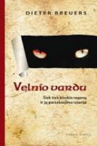 Dieter Breuers. Velnio vardu. Šiek tiek kitokia raganų ir jų persekiojimo istorija. Skaityta. Stovis geras, puslapiai gelsvi