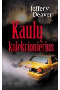 Jeffrey Deaver. Kaulų kolekcionierius. Skaityta. Stovisgeras, puslapiai gelsvi