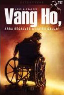 Arno Alexander. Vang Ho, arba begalvės gyvatės gauja