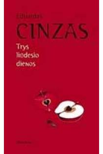 Eduardas Cinzas. Trys liūdesio dienos. Stovis geras