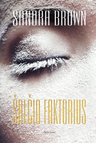 Sandra Brown. Šalčio faktorius