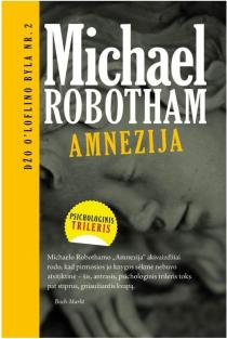 Michael Robotham. Amnezija. Džo O’Loflino byla Nr.2
