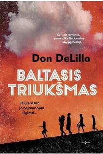 Don DeLillo. Baltasis triukšmas