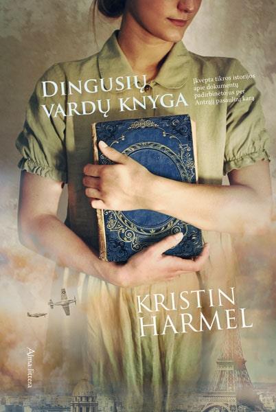 Kristin Harmel.  Dingusių vardų knyga
