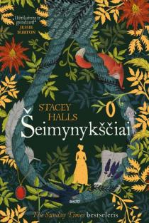 Stacey Halls. ŠEIMYNYKŠČIAI. Įtarimų ir prietarų amžiuje kiekviena stipri moteris rizikuoja būti apkaltinta raganavimu