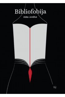 Aidas Jurašius. Bibliofobija