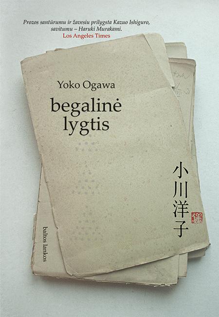 Yoko Ogawa. BEGALINĖ LYGTIS