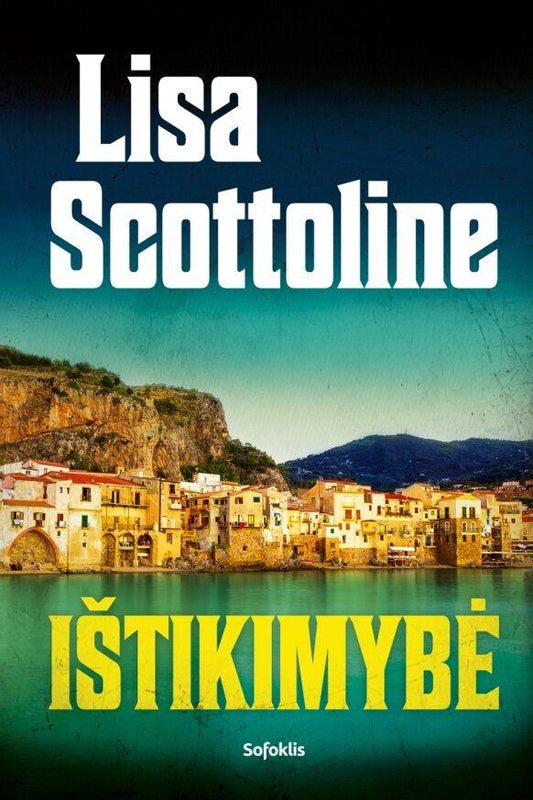 Lisa Scottoline. Ištikimybė