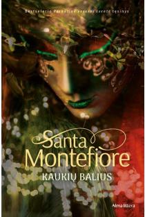 Santa Montefiore. Kaukių balius