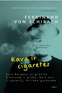 Ferdinand von Schirach. Kava ir cigaretės