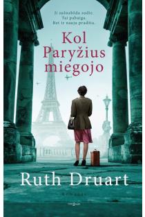 Ruth Druart. Kol Paryžius miegojo