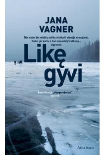 Jana Vagner. Likę gyvi