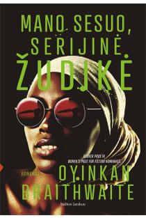 Oyinkan Braithwaite. Mano sesuo, serijinė žudikė